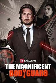 The Magnificent Bodyguard