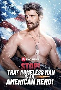 STOP! That Homeless Man Is An American Hero